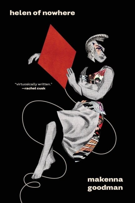 Helen of Nowhere - Makenna Goodman