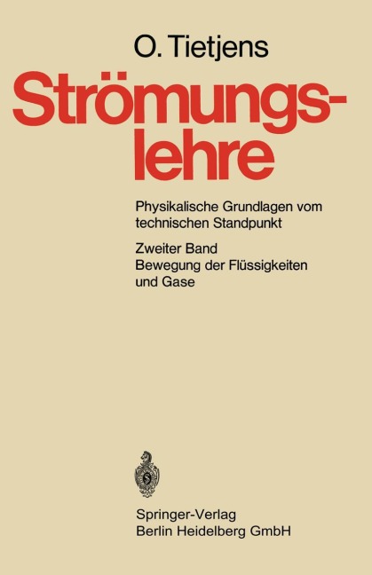 Bewegung der Flüssigkeiten und Gase - O. Tietjens