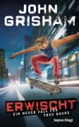 Cover-Bild zum Titel 'Erwischt: ein neuer Fall für Theo Boone' von 'John Grisham'