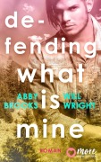 Cover-Bild zum Titel 'Defending what is mine' von 'Abby Brooks, Will Wright'