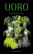 Cover-Bild zum Titel 'Uoro' von 'Fred El-Fayoumy'