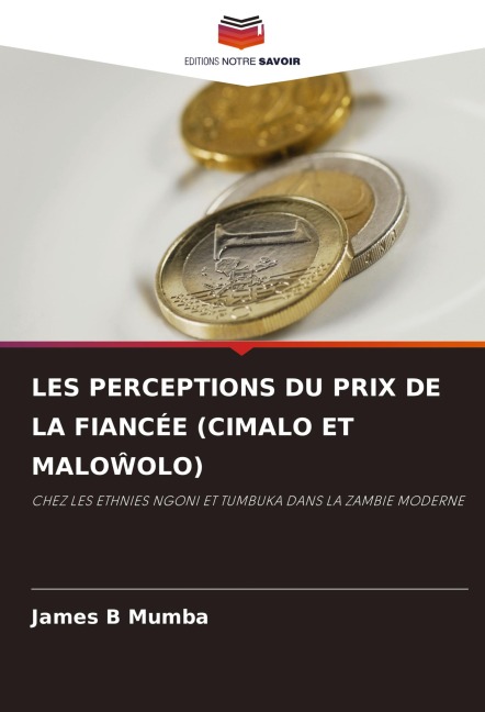 LES PERCEPTIONS DU PRIX DE LA FIANCÉE (CIMALO ET MALO¿OLO) - James B Mumba