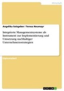 Cover-Bild zum Titel 'Integrierte Managementsysteme als Instrument zur Implementierung und Umsetzung nachhaltiger Unternehmensstrategien' von 'Teresa Neumayr, Angelika Salzgeber'