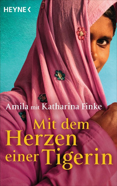 Mit dem Herzen einer Tigerin - Amila, Katharina Finke