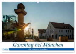 Garching bei München / Die schönsten Ansichten. (Wandkalender 2026 DIN A2 quer), CALVENDO Monatskalender - Harald Fröschl frog. pix