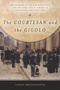 Cover-Bild zum Titel 'The Courtesan and the Gigolo' von 'Aaron Freundschuh'