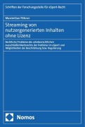 Cover-Bild zum Titel 'Streaming von nutzergenerierten Inhalten ohne Lizenz' von 'Maximilian Pöhner'