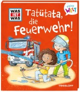 Cover-Bild zum Titel 'WAS IST WAS Meine Welt Band 12 Tatütata, die Feuerwehr!' von 'Tatjana Marti'