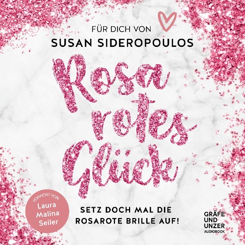 Rosarotes Glück - Susan Sideropoulos