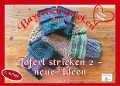 Cover-Bild zum Titel 'Loferl stricken 2 - neue Ideen' von 'Theresia Ostendorfer'