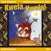 Cover-Bild zum Titel 'Kwela, Kwela!' von 'Andreas Schmittberger, Andreas Schmittberger'