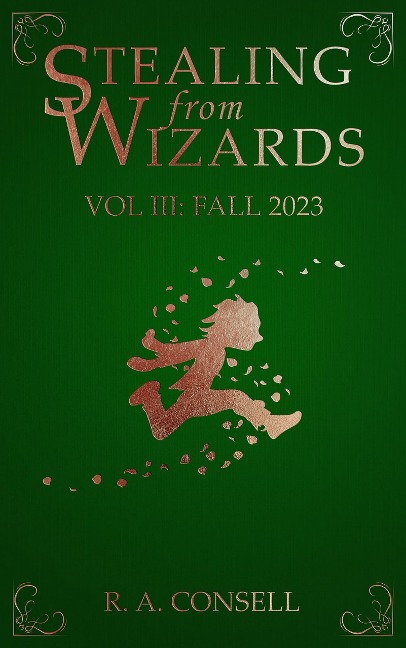 Stealing from Wizards Volume 3: Kidnapping - R. A. Consell