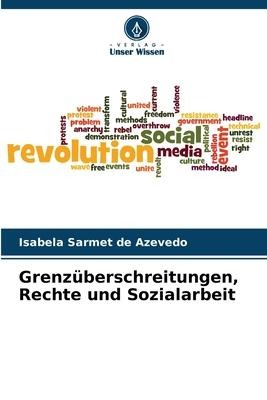 Grenzüberschreitungen, Rechte und Sozialarbeit - Isabela Sarmet de Azevedo