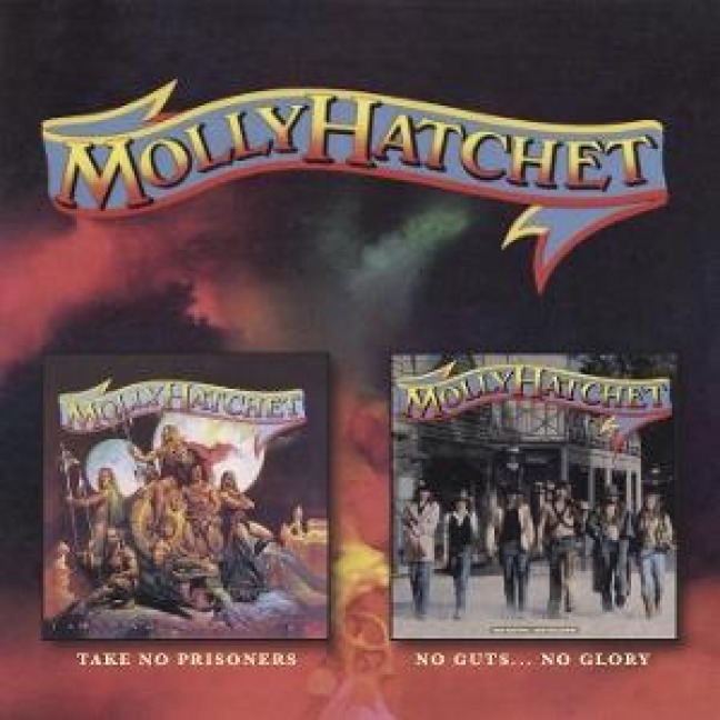 Take No Prisoners/No Guts No Glory - Molly Hatchet