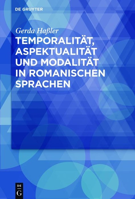 Temporalität, Aspektualität und Modalität in romanischen Sprachen - Gerda Haßler