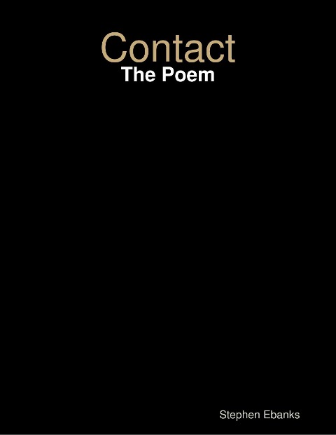 Contact: The Poem - Stephen Ebanks