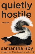 Cover-Bild zum Titel 'Quietly Hostile' von 'Samantha Irby'