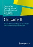 Cover-Bild zum Titel 'Chefsache IT' von 'Christoph Plass, Franz Josef Rehmann, Philipp Wibbing, Heiko Janssen, Andreas Zimmermann'