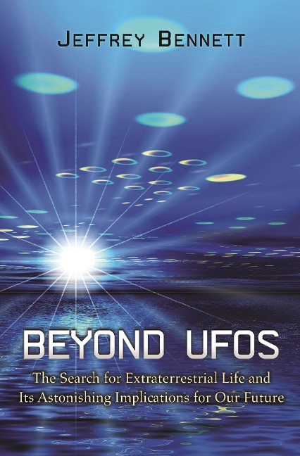 Beyond UFOs - Jeffrey Bennett