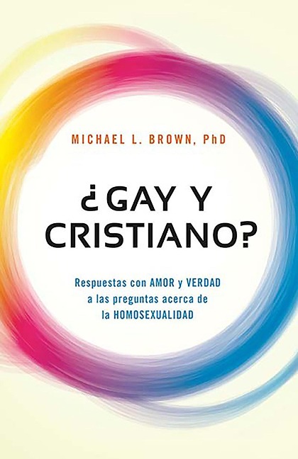 ¿Gay Y Cristiano? - Michael L Brown
