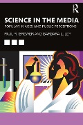 Cover-Bild zum Titel 'Science in the Media' von 'Paul R Brewer, Barbara L Ley'