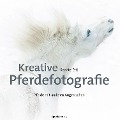 Cover-Bild zum Titel 'Kreative Pferdefotografie' von 'Renate Ettl'