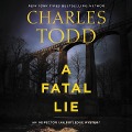 A Fatal Lie Lib/E - Charles Todd