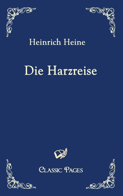 Die Harzreise - Heinrich Heine