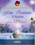 Geceye Fisildanan Dilekler - Barbara Freethy