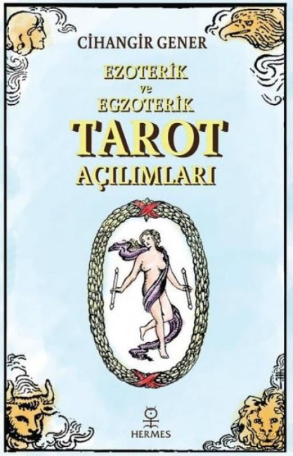 Ezoterik ve Egzoterik Tarot Acilimlari - Cihangir Gener