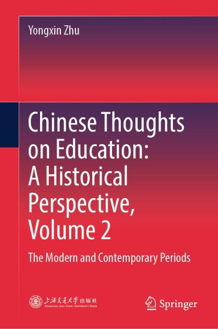 Chinese Thoughts on Education: A Historical Perspective, Volume 2 - Yongxin Zhu