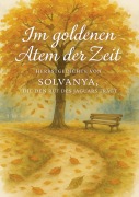 Cover-Bild zum Titel 'Im goldenen Atem der Zeit' von 'Solvanya die den Ruf des Jaguars trägt'