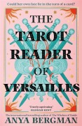 Cover-Bild zum Titel 'The Tarot Reader of Versailles' von 'Anya Bergman'