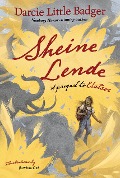 Cover-Bild zum Titel 'Sheine Lende' von 'Darcie Little Badger'