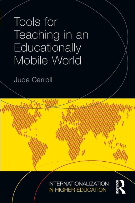 Tools for Teaching in an Educationally Mobile World - Jude Carroll