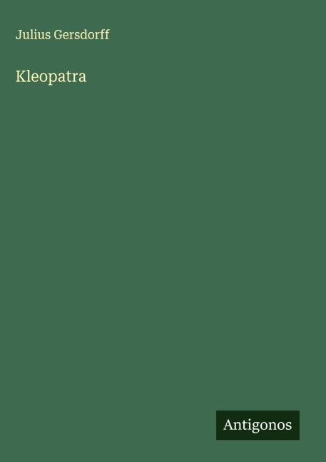 Kleopatra - Julius Gersdorff