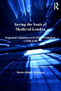 Cover-Bild zum Titel 'Saving the Souls of Medieval London' von 'Marie-Hélène Rousseau'