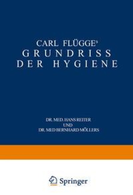 Carl Flügge's Grundriss der Hygiene - Carl Flügge