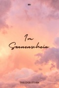 Cover-Bild zum Titel 'Im Sonnenschein' von 'Theodor Storm'