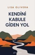 Cover-Bild zum Titel 'Kendini Kabule Giden Yol' von 'Lisa Olivera'