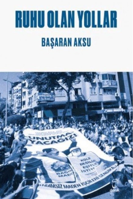 Ruhu Olan Yollar - Basaran Aksu