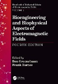 Cover-Bild zum Titel 'Bioengineering and Biophysical Aspects of Electromagnetic Fields, Fourth Edition' von ''