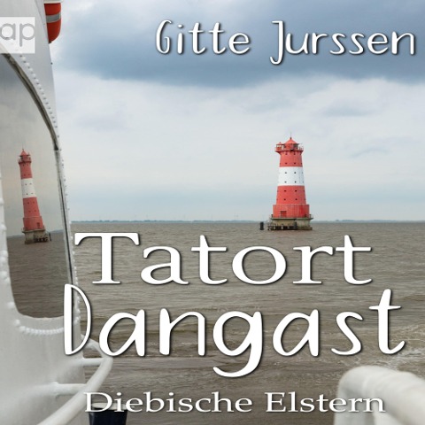 Tatort Dangast - Gitte Jurssen