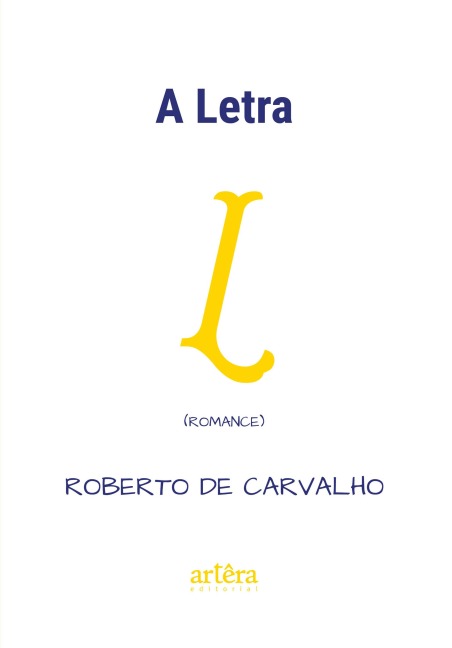 A Letra L - Roberto de Carvalho