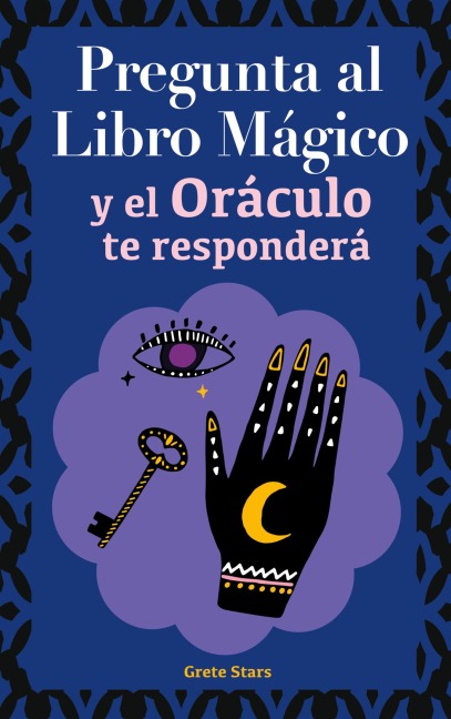 Pregunta al libro mágico y el Oráculo te responderá - Grete Stars