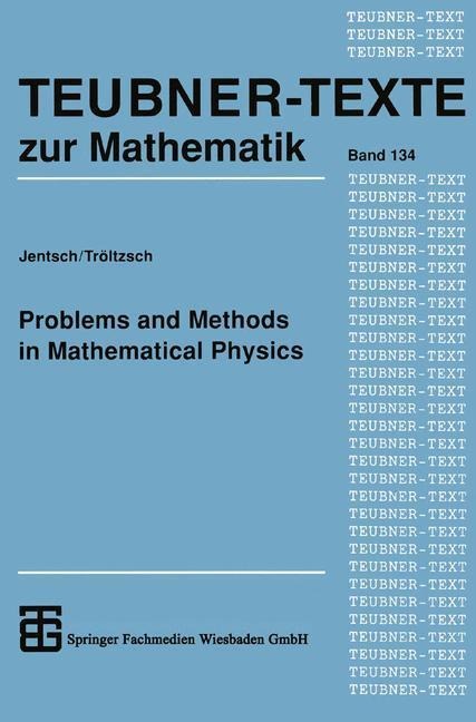 Problems and Methods in Mathematical Physics - 