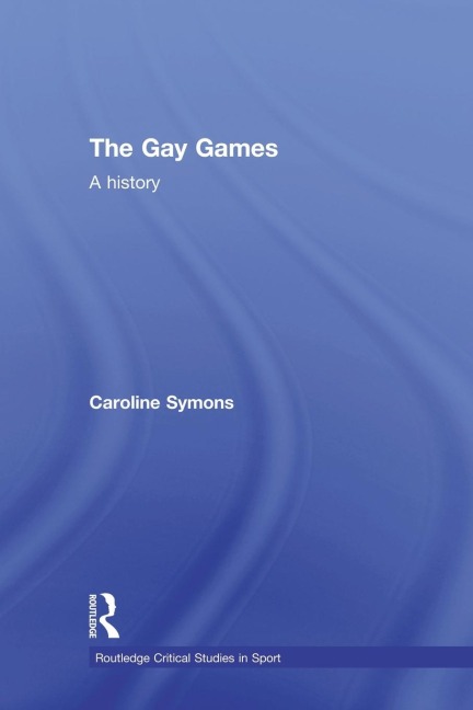 The Gay Games - Caroline Symons