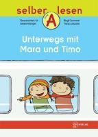 Unterwegs mit Mara und Timo - Birgit Sommer