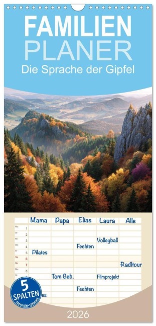 Familienplaner 2026 - Die Sprache der Gipfel mit 5 Spalten (Wandkalender, 21 x 45 cm) CALVENDO - Anne Seltmann
