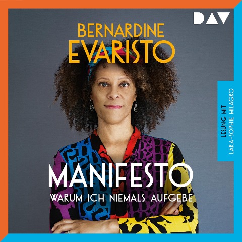 Manifesto ¿ Warum ich niemals aufgebe - Bernardine Evaristo